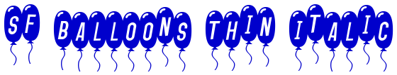 SF Balloons Thin Italic font